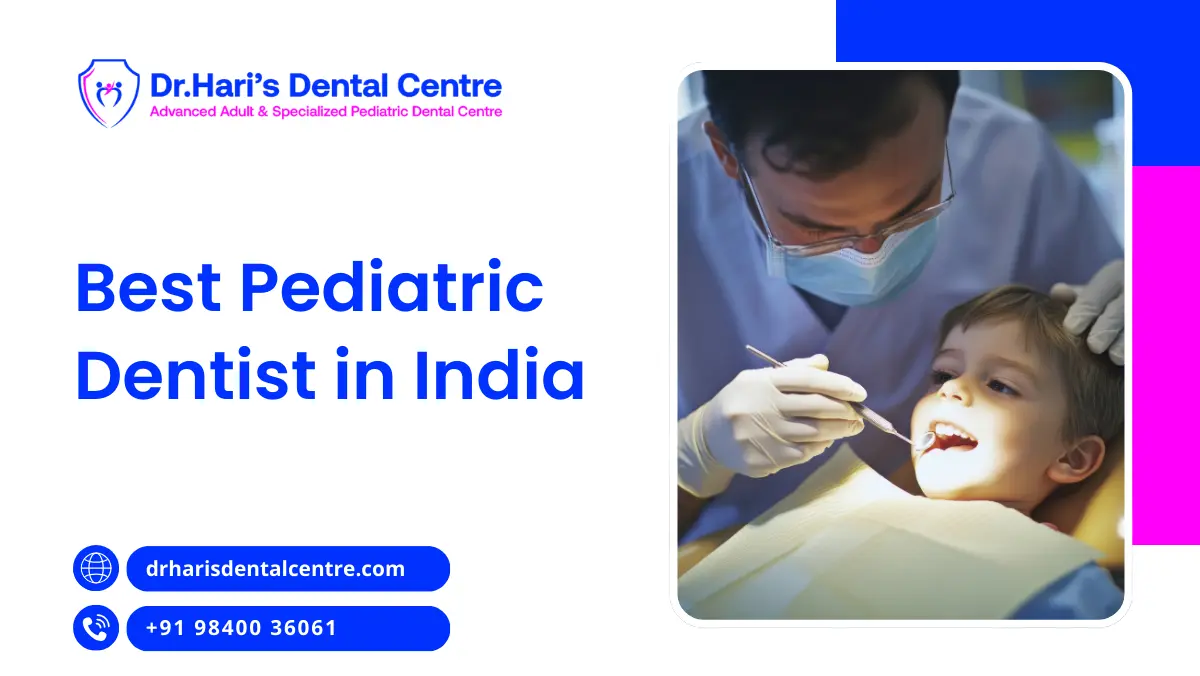 Best Pediatric Dentist in India