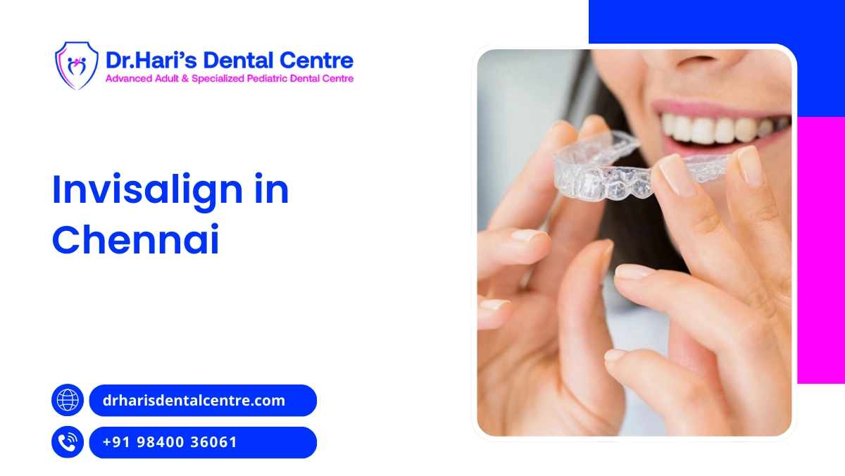 Invisalign in Chennai