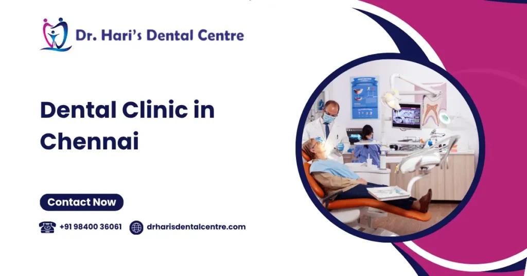 Dental Clinic in Chennai